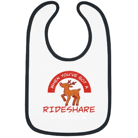Funny Who Needs Rudolph When Youve A Rideshare Driver Humor Bibs