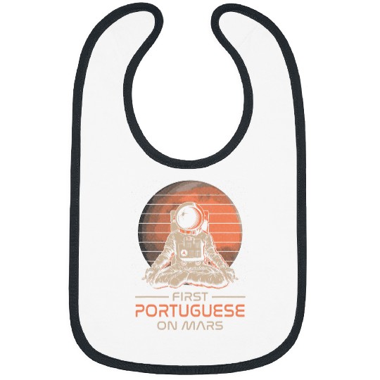 First Portuguese On Mars Funny Space Theme Humor Galaxy Bibs