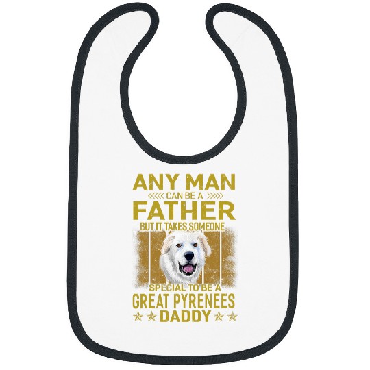 Dogs 365 Great Pyrenees Dog Daddy Dad Gift For Men Bibs