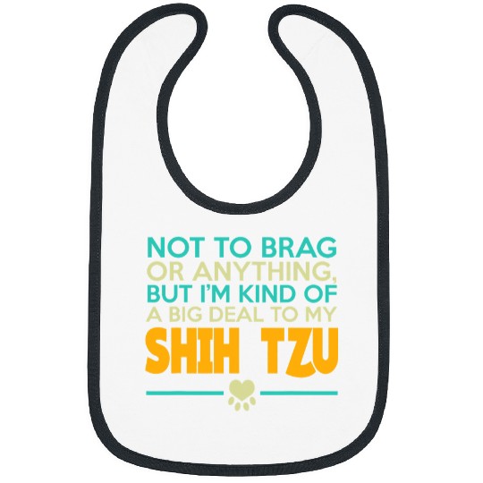 Shih Tzu Funny Sarcastic Dog Bibs