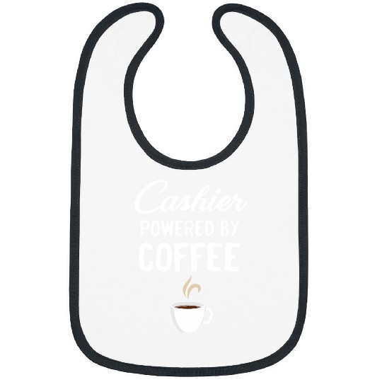 Cashier Powered By Coffee Clerk Teller Banker Collector Bibs