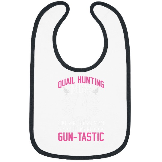 Quail Hunting Mom For Upland Game Hunting Mother Bibs