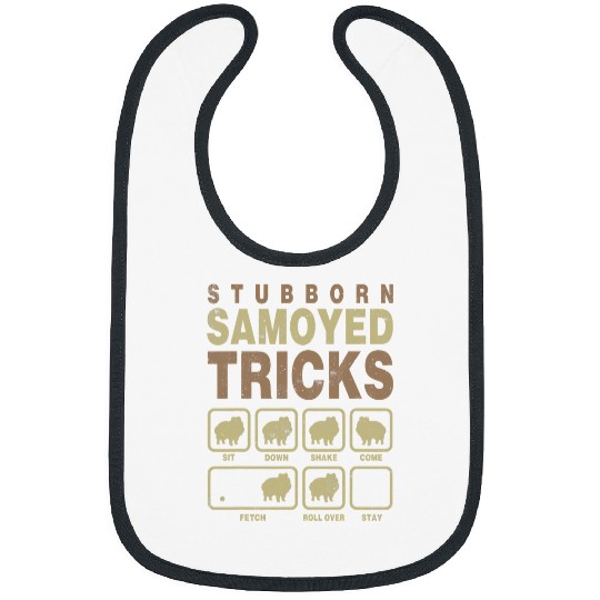 Dog Samoyed Pet Dog Lover Stubborn Tricks Samoyed Bibs