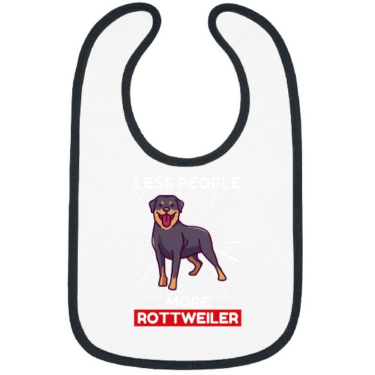 Dog Rottweiler Cute Kawaii Rottweiler Less People More Rottweiler Bibs