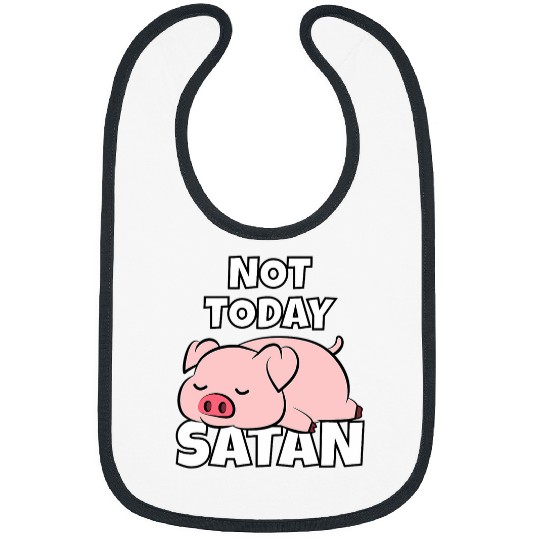Lazy Pig Piggy Not Today Satan Bibs