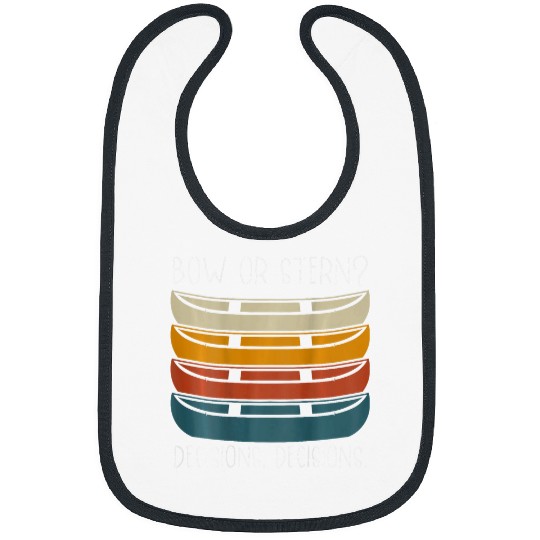 Bow Or Stern Decisions Decisions Backprint Canoe Bibs