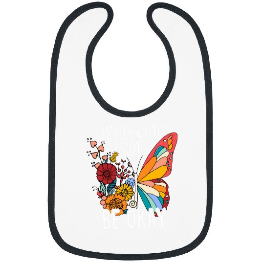 Its Okay To Not Be Okay Mental Health Aesthetic Butterfly Bibs
