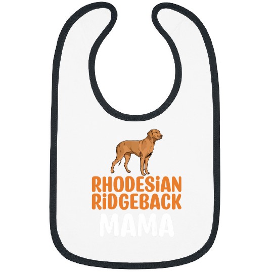 Funny Ridgeback Dog Lover Quote Rhodesian Ridgeback Mama 1 Bibs