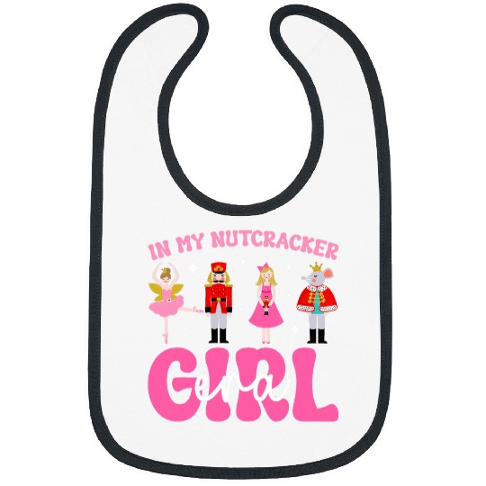 In My Nutcracker Girl Era Pink Christmas Nutcracker Ballet Bibs