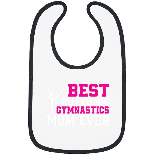 Funny Rhythmic Gymnastics Mom Artistic Gymnast Women Bibs
