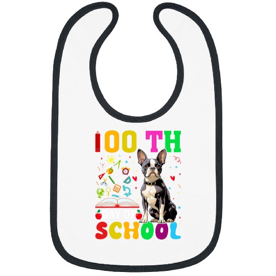 Cute Boston Terrier Dog Lovers Kids 100 Days of School Bibs