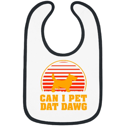 Can I Pet Dat Dawg Scottie Dog Lover Scottish Terrier Pets Bibs