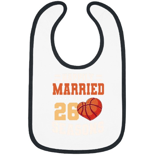Basketball Seasons 26 year wedding anniversary married Bibs
