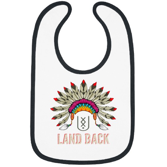 Land Back Native American Happy Native American Day Bibs