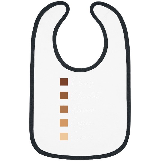Ebony Chocolate Brown Coffee Cream Melanin Black History Art Bibs
