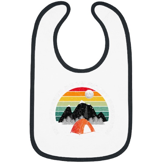Happy Camping No Internet no TV Injoy Freedom Camping Bibs