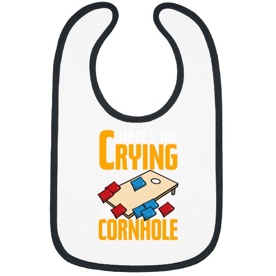 Theres No Crying In Cornhole Funny Corn Hole Bibs