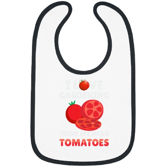 Lacrosse Gift Love Gardening Tomatoes Pun Funny Vegetable Gardener 24 Bibs