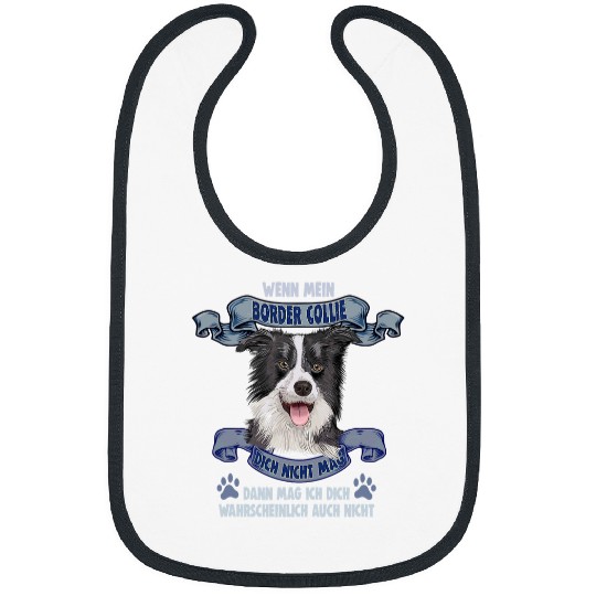 Dog saying for dog lovers Border Collie Bibs
