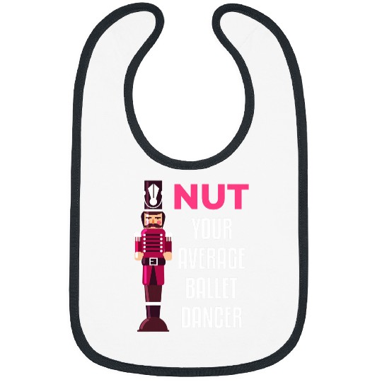 Funny Nutcracker Ballet Dancer Ballerina Gift Bibs