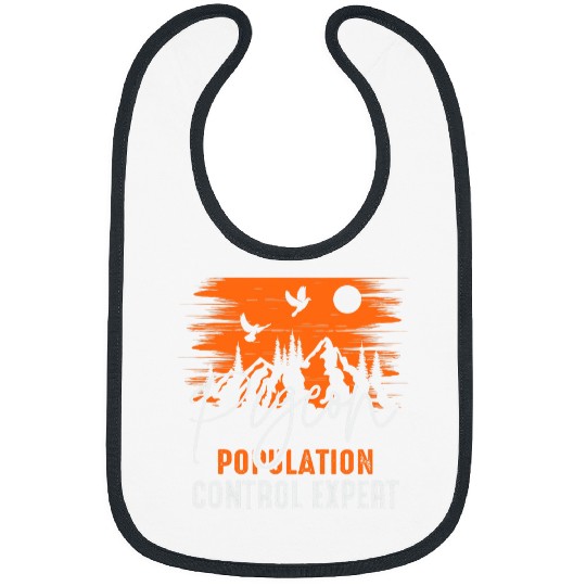 Pigeon Population Control Expert Funny Bird Hunting Bibs
