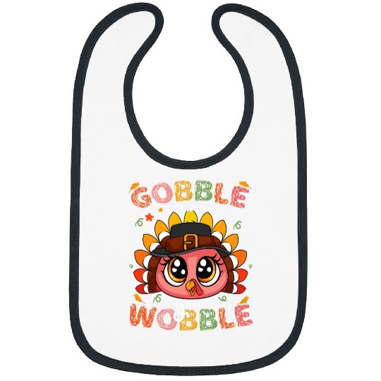 Turkey Gobble Till You Wobble Pilgrim Toddler Thanksgiving Bibs