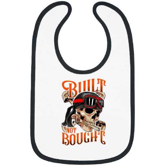 Funny Built Not Bought Car 2Motorcycle Mechanic Car Junkie Bibs