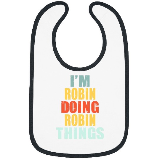 Personalized Name Im Robin Doing Robin Things Bibs