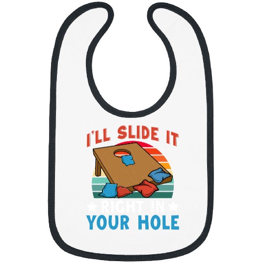 Mens Ill Slide It Right In Your Cornhole Gift Novelty Apparel Bibs