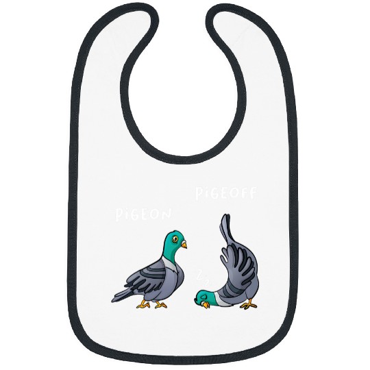 PigeON PigeOFF I Bird Pigeon Pigeon Breeder Domestic Pigeon Bibs