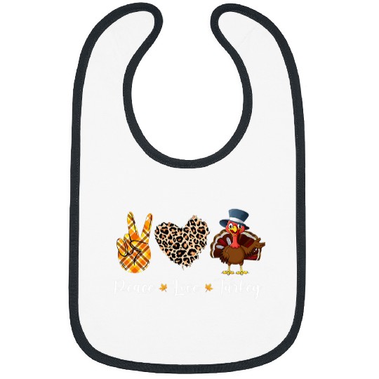 peace love thanksgiving gobble turkey thanksgiving Bibs