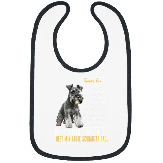 Dog Dad Happy Fathers Day The bests Miniature Schnauzer dad Bibs