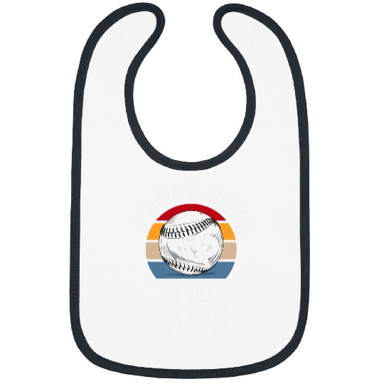 I Hope Both Teams Lose Funny Baseball Sarcastic Team Bibs