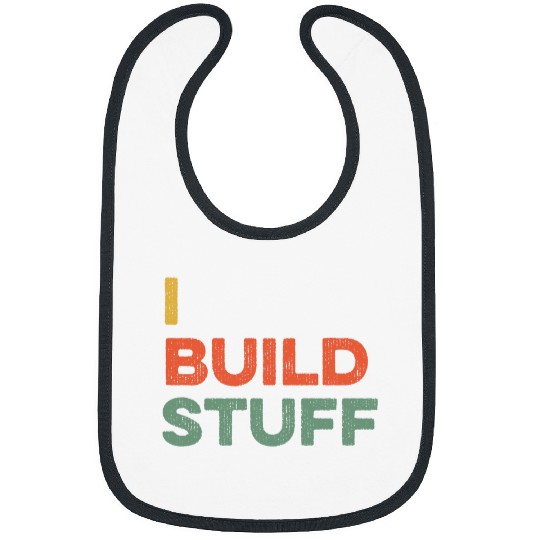 I Build Stuff Funny Builder Handyman Contractor Construction 1 Bibs