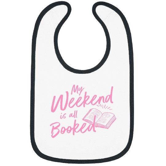 My Weekend Is All Booked For English Teachers And Book Worms 1 Bibs