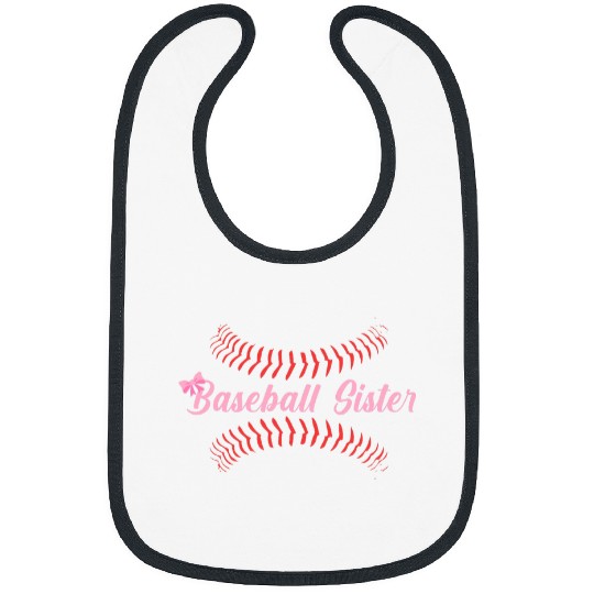 Proud Baseball Sister Baseball Seam Supportive Baseball Gift Bibs