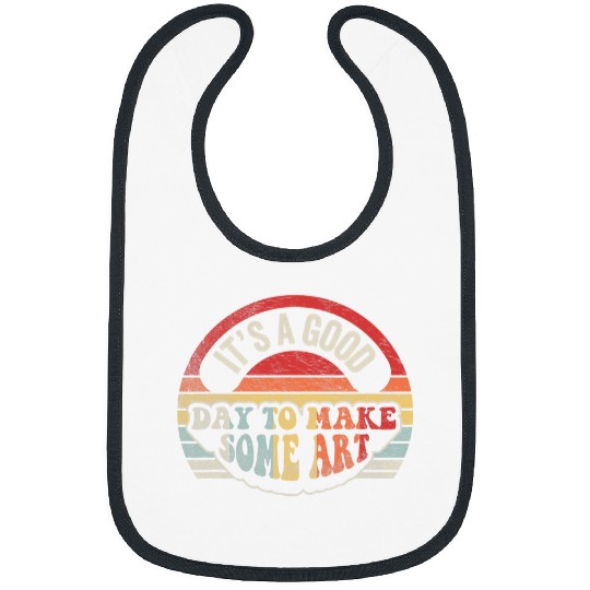 Retro vintages Its A Good Day To Make Art Artist Art Maker Bibs