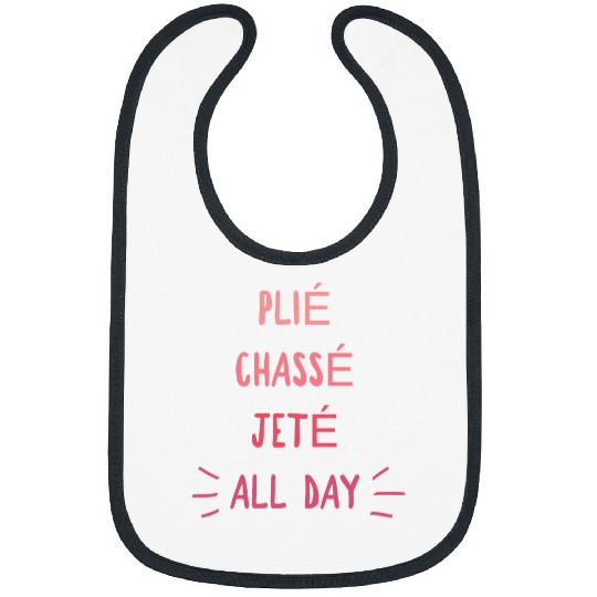 Discover Pink Typography Ballet Dance All Day Cute Ballerina Girls Bibs