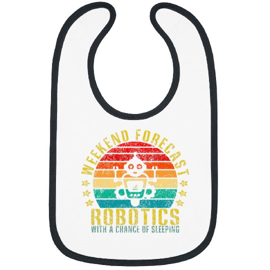 Weekend Forecast Robotics With a Chance of Sleeping Funny Bibs