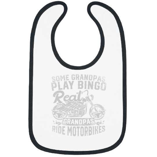 Mens Some Grandpas Play Bingo Real Grandpas Ride Motorbikes Biker 21 Bibs