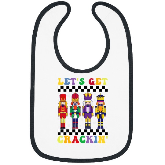 Lets Get Cracking Christmas Nutcracker Ballet Xmas Bibs