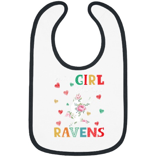 Raven Bird Lover Tee Just A Girl Who Loves Ravens Bibs