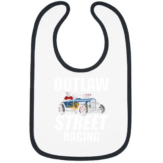 Outlaw Street Racing Funny Drag Racing 249 Bibs