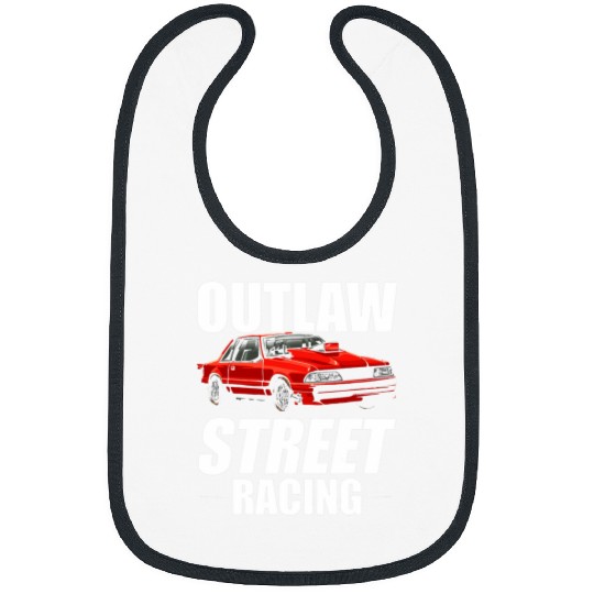 Outlaw Street Racing Funny Drag Racing 231 Bibs