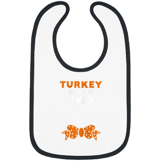 Womens Eating Turkey for 2 maternity pregnancy thanksgiving 2 Bibs