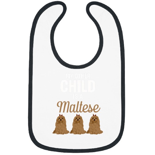 Discover My Other Child Is A Maltese Canine Dog Toy Breed Owners Vet Bibs