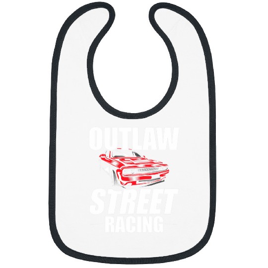 Outlaw Street Racing Funny Drag Racing 239 Bibs