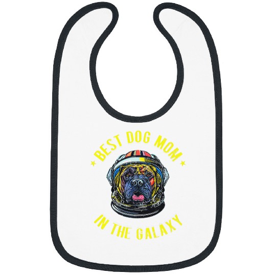 The bests Cane Corso Mom in the galaxy Cane Corso 13 Bibs