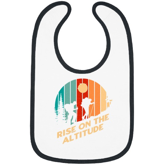 Rise on the Altitude Mountain Hiking Summit Hiker Sayings Bibs