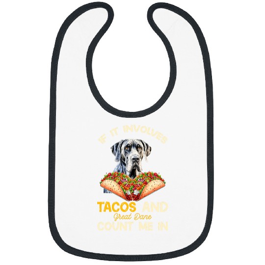 Involves Tacos And Great Dane Dog Mexican Fiesta Bibs